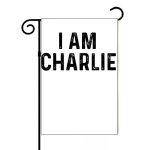 I Am Charlie Garden Flag P-1081