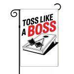 Toss Like A Boss Cornhole Garden Flag C-1045
