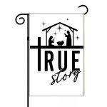 True Story Nativity Scene Garden Flag I-1072