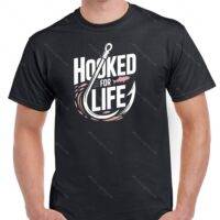 Hooked For Life Shirt F-1108
