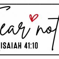 Fear Not Isaiah 41:10 License Plate I-652