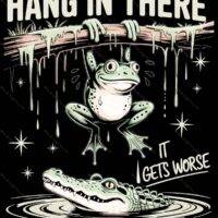 Hang In There It Gets Worse Metal Photo S-1074