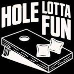 Hole Lotta Fun Cornhole Metal Photo C-1093