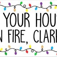 Is Your House On Fire, Clark? Metal Photo H-1070