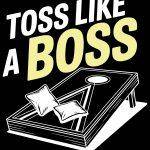 Toss Like A Boss Cornhole Metal Photo C-1045