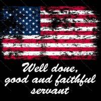 Well Done, Good And Faithful Servant Quote With Flag Metal Photo Q-1091