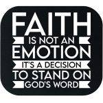 Faith Is Not An Emotion Mouse Pad I-1051