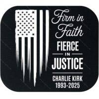 Firm In Faith Fierce In Justice Charlie Kirk Memorial With Flag Mouse Pad U-1104