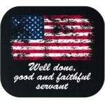 Well Done, Good And Faithful Servant Quote With Flag Mouse Pad Q-1091