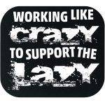 Working Like Crazy To Support The Lazy Mouse Pad S-1048