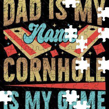 Dad Is My Name Cornhole Is My Game Jigsaw Puzzle C-1090