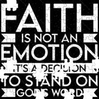 Faith Is Not An Emotion Jigsaw Puzzle I-1051