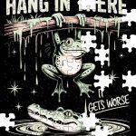 Hang In There It Gets Worse Jigsaw Puzzle S-1074