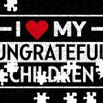 I Love My Ungrateful Children Jigsaw Puzzle S-1087