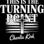 This Is The Turning Point Charlie Kirk Metal Photo P-1129