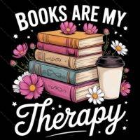 Books Are My Therapy Direct to Film (DTF) Heat Transfer F-1138