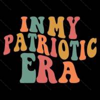 In My Patriotic Era Direct to Film (DTF) Heat Transfer U-1127