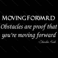 Obstacles Are Proof That You're Moving Forward Charlie Kirk Quote Direct to Film (DTF) Heat Transfer Q-1130