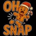 Oh Snap Ginger Bread Cookie Christmas Direct to Film (DTF) Heat Transfer H-1137