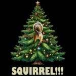 The Griswold Family Squirrel!!! Jumping From Christmas Tree Direct to Film (DTF) Heat Transfer H-1187