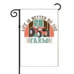 Life Is Better On The Farm Garden Flag F-1183