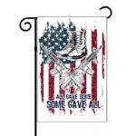 All Gave Some Some Gave All Veteran Garden Flag U-1178