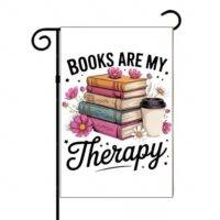 Books Are My Therapy Garden Flag F-1138