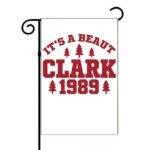 It's a Beaut Clark Garden Flag H-1151