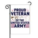 Proud Veteran Of The United States Army Garden Flag M-1162