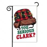 You Serious Clark? Cousin Eddie Garden Flag H-1199