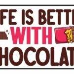 Life Is Better With Chocolate License Plate C-1170