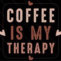 Coffee Is My Therapy Coffee Lovers Metal Photo C-1131