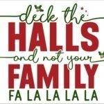 Deck The Halls And Not Your Family Metal Photo H-1149