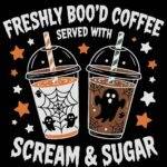 Freshly Boo'd Coffee Served With Scream And Sugar Halloween Metal Photo H-1165