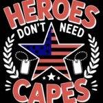 Heroes Don't Need Capes Metal Photo V-1201