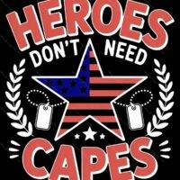 Heroes Don't Need Capes Metal Photo V-1201