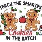 I Teach The Smartest Cookies In The Batch Metal Photo H-1159