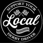 Support Your Local Derby Driver Metal Photo F-1114