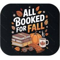 All Booked For Fall Book Lover Mouse Pad F-1139