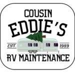 Cousin Eddie's RV Maintenance Mouse Pad H-1163