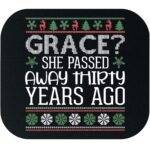 Grace She Passed Away Thirty Years Ago Aunt Bethany Quote Mouse Pad H-1184