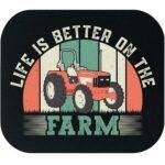 Life Is Better On The Farm Mouse Pad F-1183