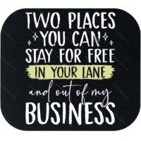 Two Places You Can Stay For Free Mouse Pad S-1196