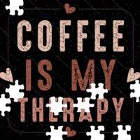 Coffee Is My Therapy Coffee Lovers Jigsaw Puzzle C-1131