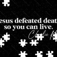Jesus Defeated Death So You Can Live Charlie Kirk Quote Jigsaw Puzzle Q-1142