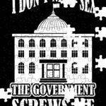 I Don't Need Sex The Government Screws Me Jigsaw Puzzle P-1140