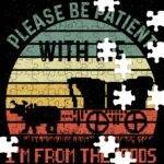 Please Be Patient With Me I'm From The 1900's Jigsaw Puzzle S-1157