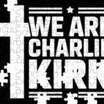 We Are Charlie Kirk Jigsaw Puzzle P-1144