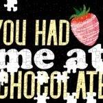 You Had Me At Chocolate Jigsaw Puzzle C-1167