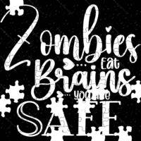 Zombies Eat Brains You Are Safe Jigsaw Puzzle S-1195